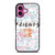 FRIENDS TV SHOW QUOTES iPhone 16 Plus Case