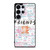 FRIENDS TV SHOW QUOTES Samsung Galaxy S25 Ultra Case