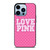 VICTORIA'S SECRET LOVE PINK LOGO iPhone 13 Pro Max Case