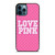 VICTORIA'S SECRET LOVE PINK LOGO iPhone 12 Pro Max Case