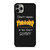 THRASHER SKATEBOARD QUOTES iPhone 11 Pro Max Case