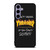 THRASHER SKATEBOARD QUOTES Samsung Galaxy S24 Plus Case