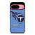TENNESSEE TITANS LOGO FOOTBALL Google Pixel 9 Case