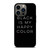 BLACK IS MY HAPPY COLOR QUOTE iPhone 13 Pro Case