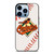 BALTIMORE ORIOLES BASEBALL iPhone 13 Pro Max Case