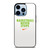 BASKETBALL NEVER STOPS GREEN iPhone 13 Pro Max Case