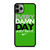 EVERY DAMN DAY 5 iPhone 11 Pro Max Case