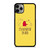 QUOTES WINNIE THE POOH iPhone 11 Pro Max Case