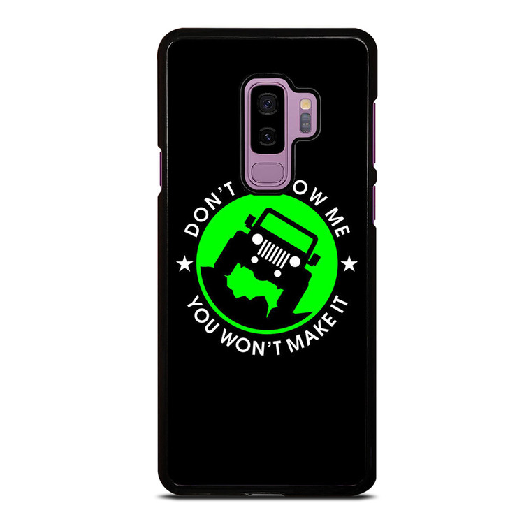 JEEP DONT FOLLOW ME QUOTES Samsung Galaxy S9 Plus Case