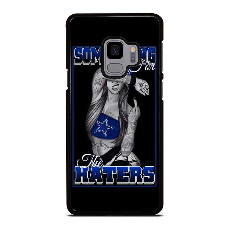 DALLAS COWBOYS FOR HATERS Samsung Galaxy S9 Case