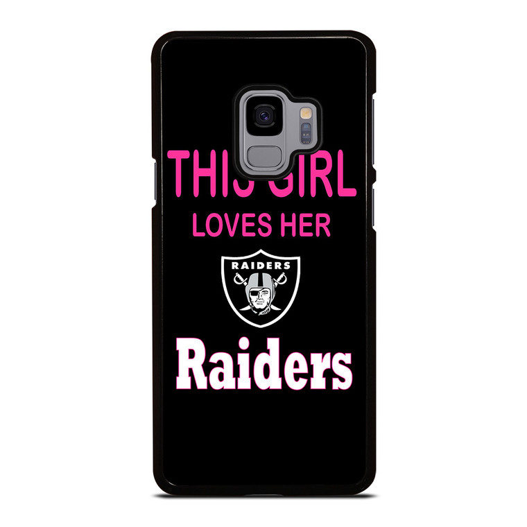 THIS GIRL LOVES THE RAIDERS Samsung Galaxy S9 Case