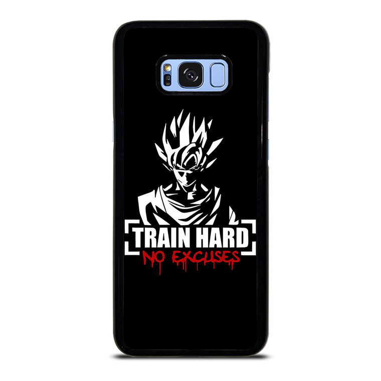 GOKU TRAIN HARD NO EXCUSES Samsung Galaxy S8 Plus Case