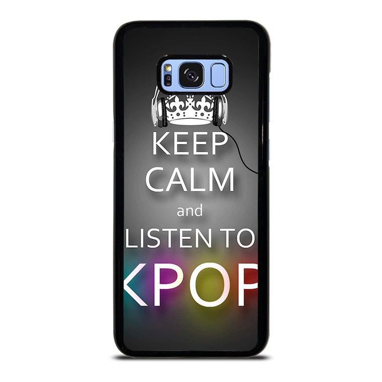 KEEP CALM AND LISTEN KPOP Samsung Galaxy S8 Plus Case