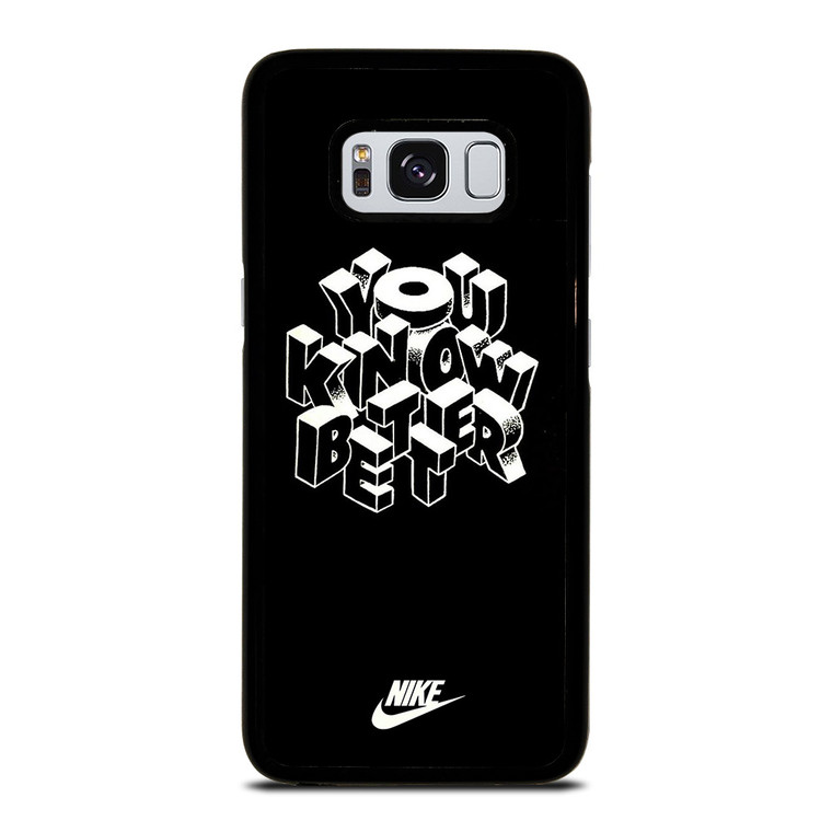 NIKE LOGO YOU KNOW BETTER Samsung Galaxy S8 Case