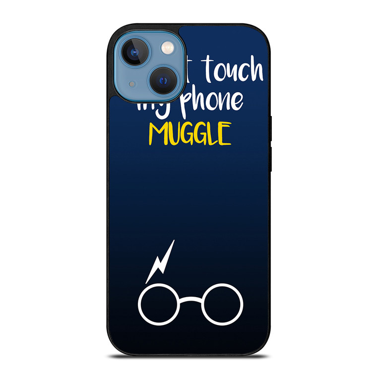 HARRY POTTER MUGGLE DO NOT TOUCH MY PHONE iPhone 13 Case
