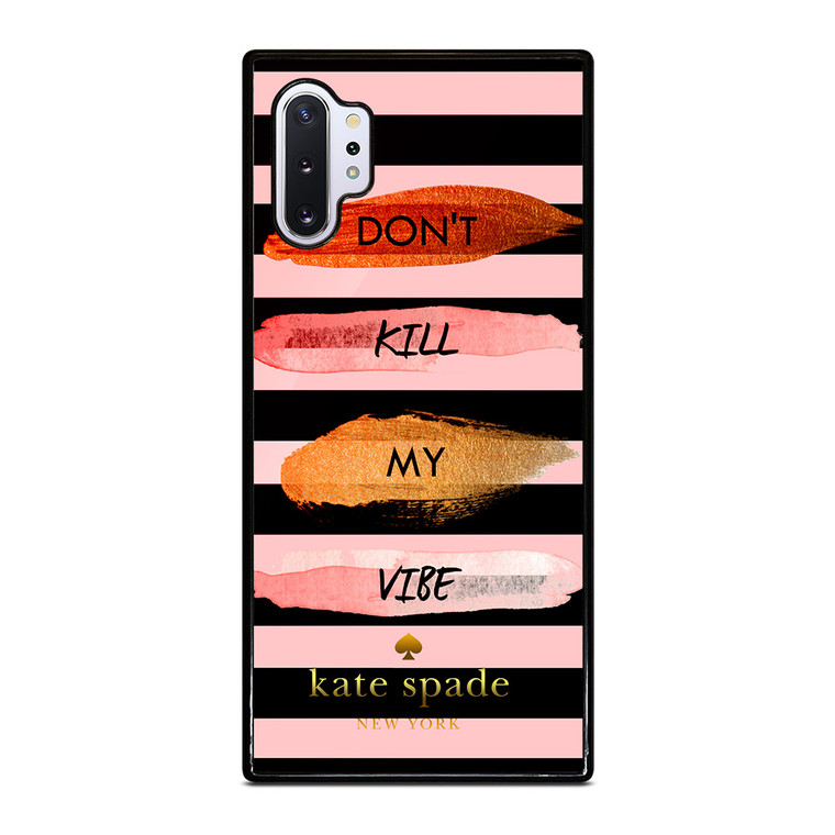 KATE SPADE DON'T KILL MY VIBE Samsung Galaxy Note 10 Plus Case