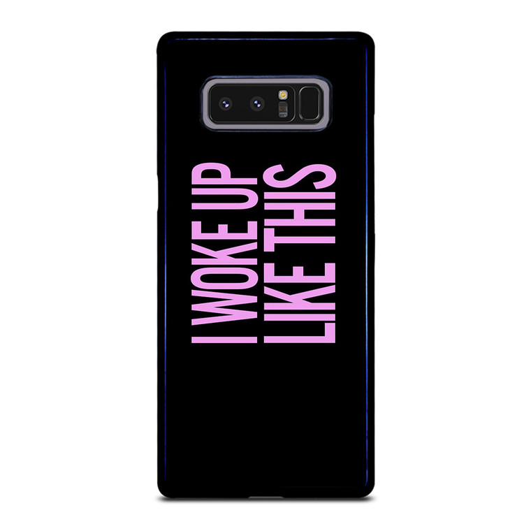 I WOKE UP LIKE THIS 2 Samsung Galaxy Note 8 Case