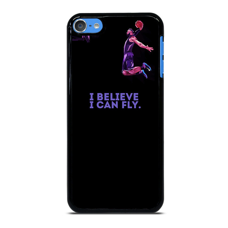 BASKETBALL I BELIEVE I CAN FLY iPod Touch 7 Case