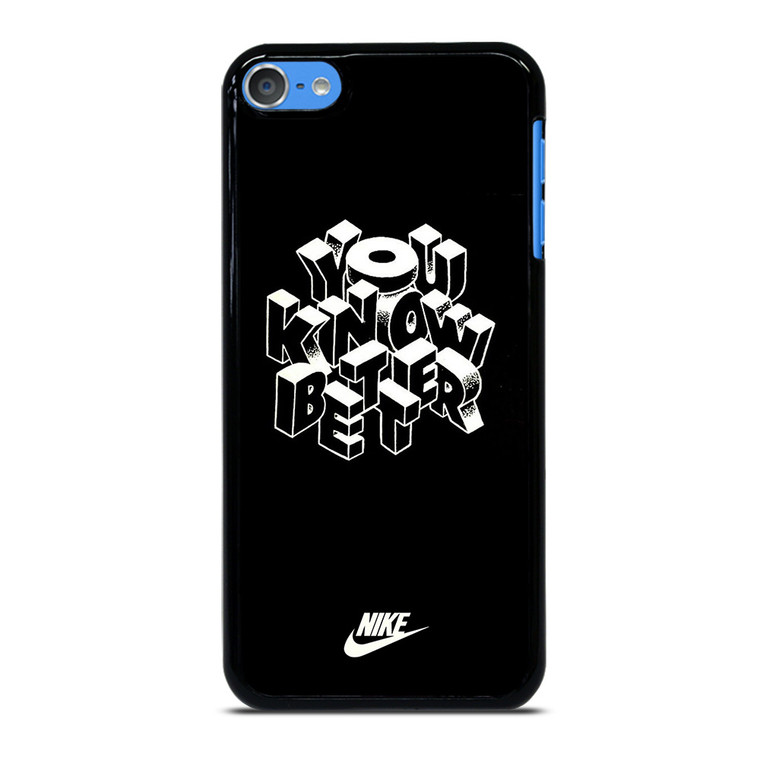 NIKE LOGO YOU KNOW BETTER iPod Touch 7 Case