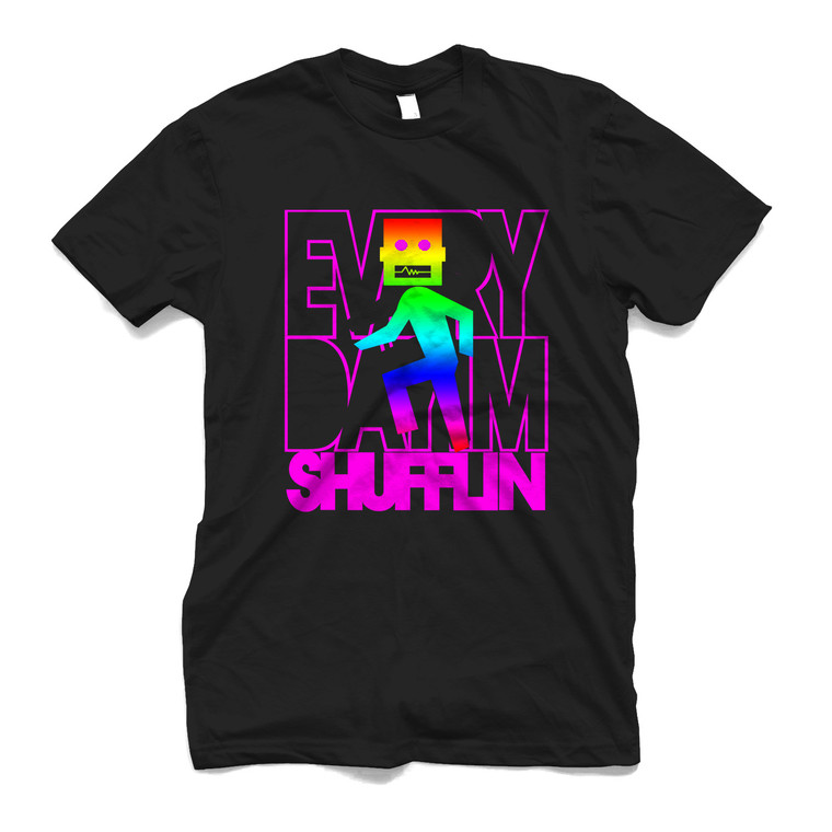 EVERYDAY IM SHUFFLIN Men's T-Shirt