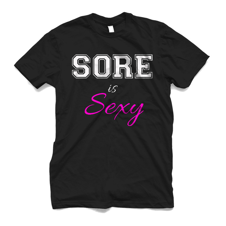 SORE IS THE NEW SEXY Men's T-Shirt