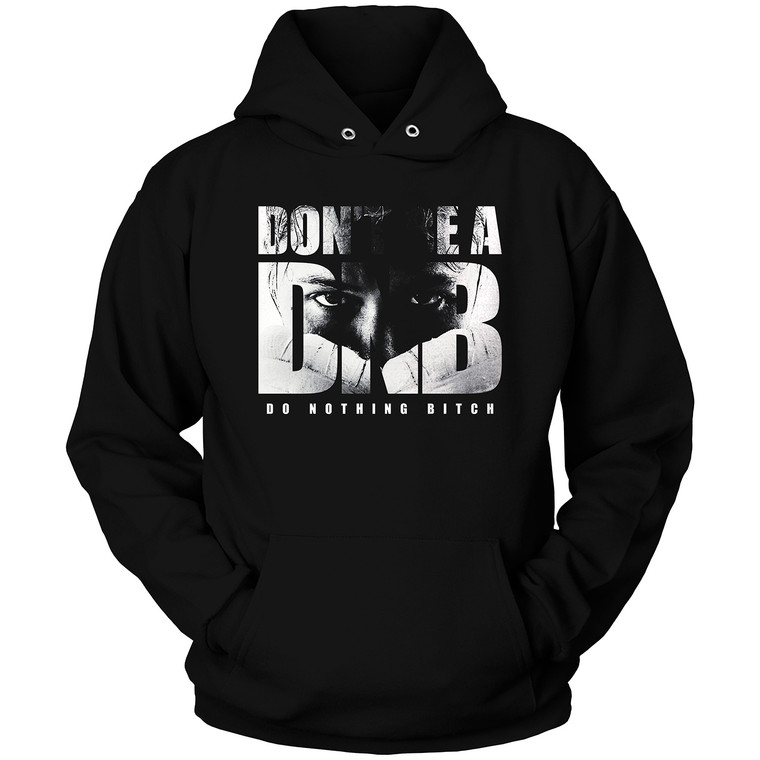 DON'T BE A DNB UFC CHAMP Hoodie