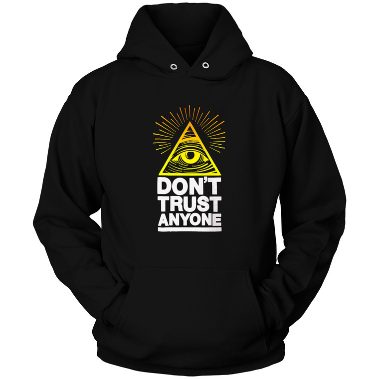 DONT TRUST ANYONE Hoodie