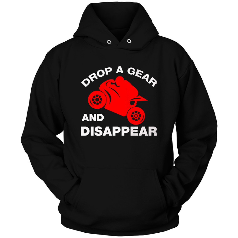 DROP A GEAR AND DISAPPEAR 2 Hoodie