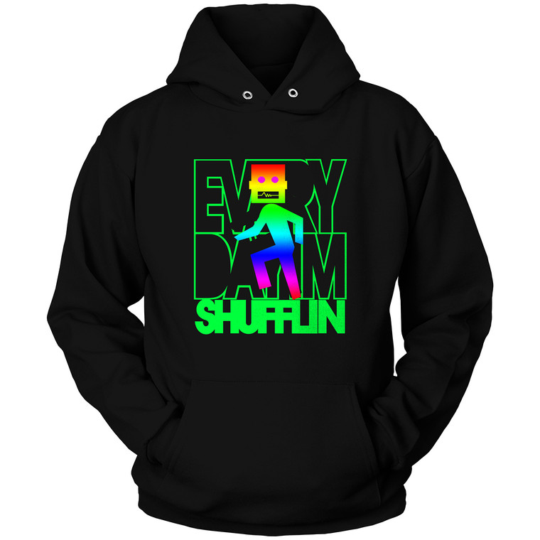 EVERYDAY IM SHUFFLIN BLACK Hoodie EVERYDAY IM SHUFFLIN BLACK Hoodie