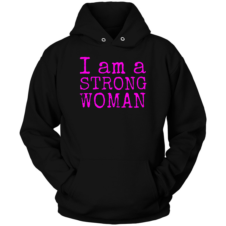 I AM STRONG WOMAN Hoodie