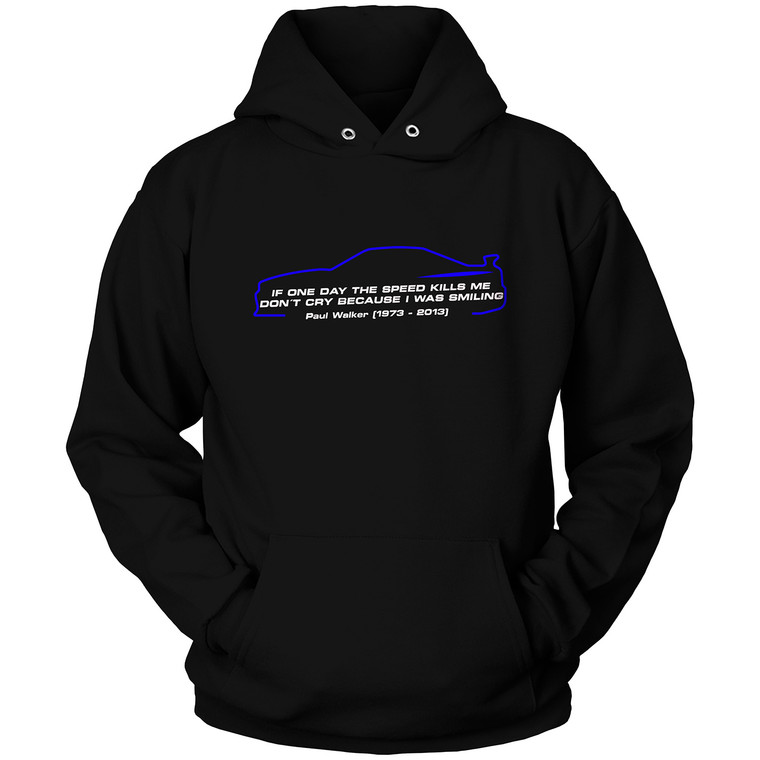 IF ONE DAY THE SPEED KILLS ME Hoodie