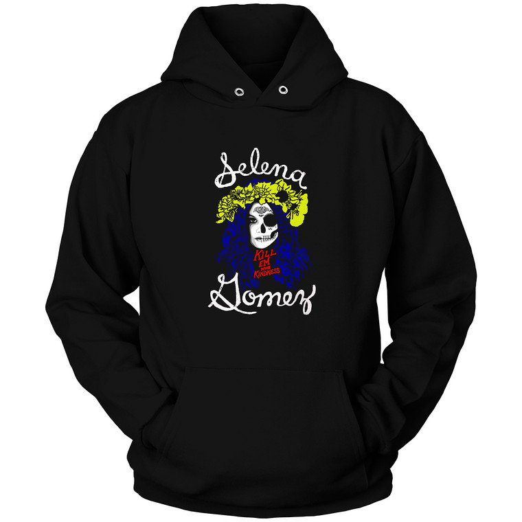 KILL EM WITH KINDNESS SELENA GOMEZ Hoodie KILL EM WITH KINDNESS SELENA GOMEZ Hoodie