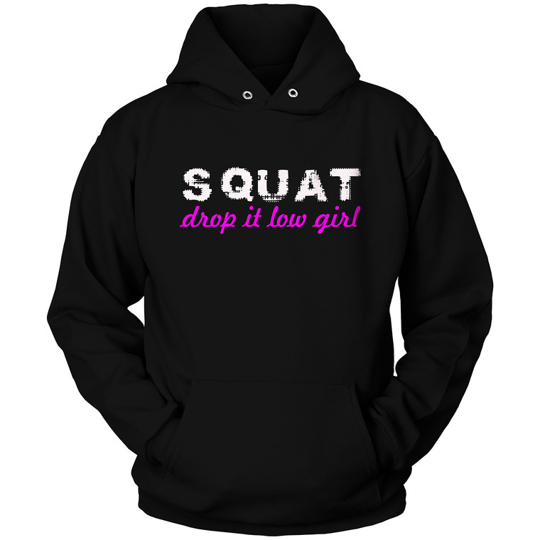 SQUAT DROP IT LOW Hoodie
