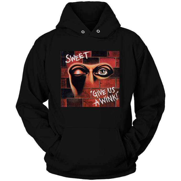 THE SWEET BAND GIVE US A WINK Hoodie THE SWEET BAND GIVE US A WINK Hoodie