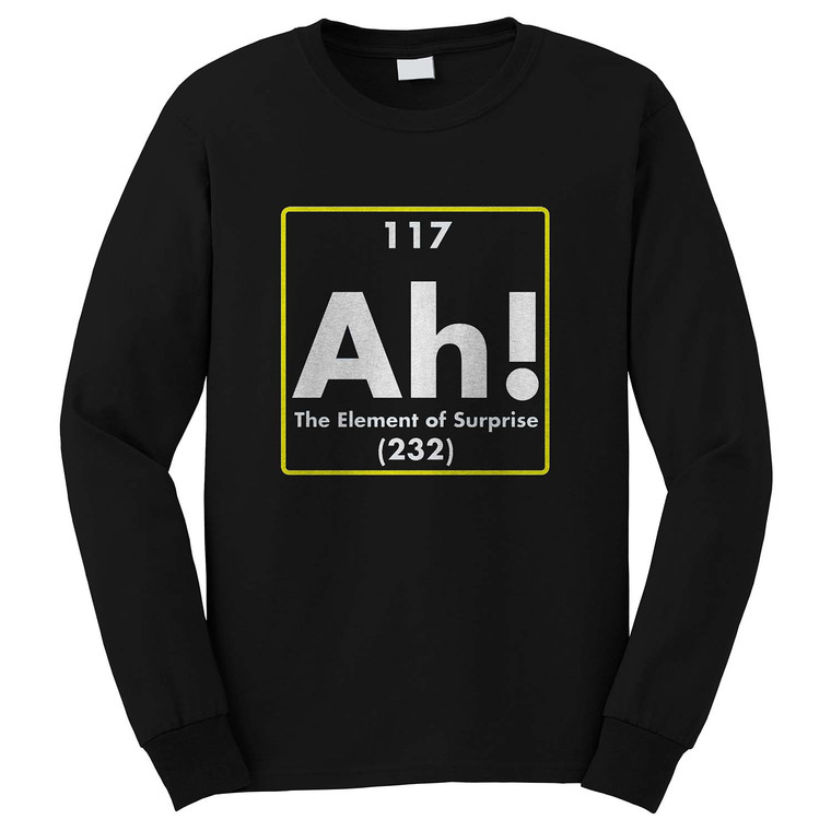 AH THE ELEMENT OF SURPRISE Long Sleeve T-Shirt AH THE ELEMENT OF SURPRISE Long Sleeve T-Shirt