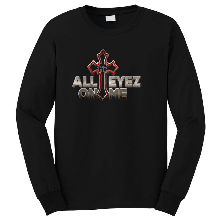 ALL EYEZ ON ME CALIFORNIA LOVE 2PAC 1 Long Sleeve T-Shirt