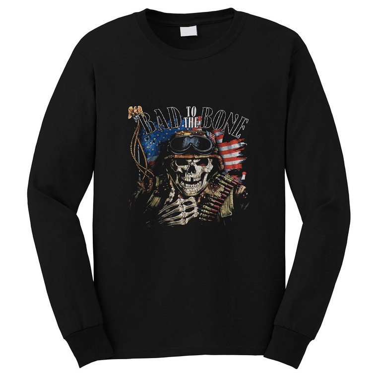 BAD TO THE BONE Long Sleeve T-Shirt