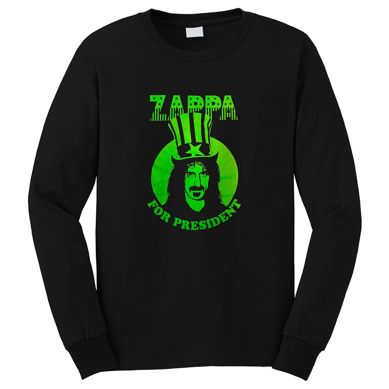 FRANK ZAPPA FOR PRESIDENT Long Sleeve T-Shirt