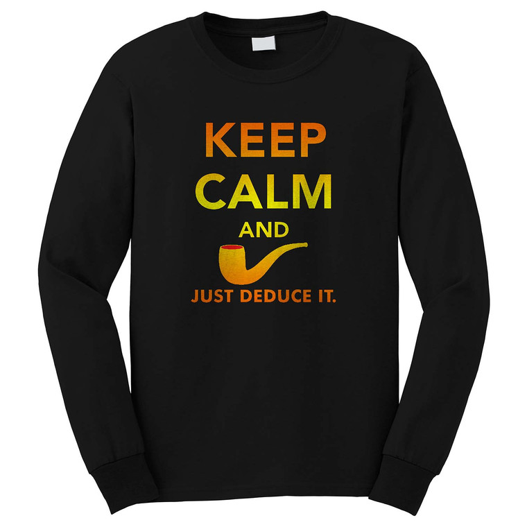 FUNNY SHERLOCK HOLMES JUST DEDUCE IT  Long Sleeve T-Shirt