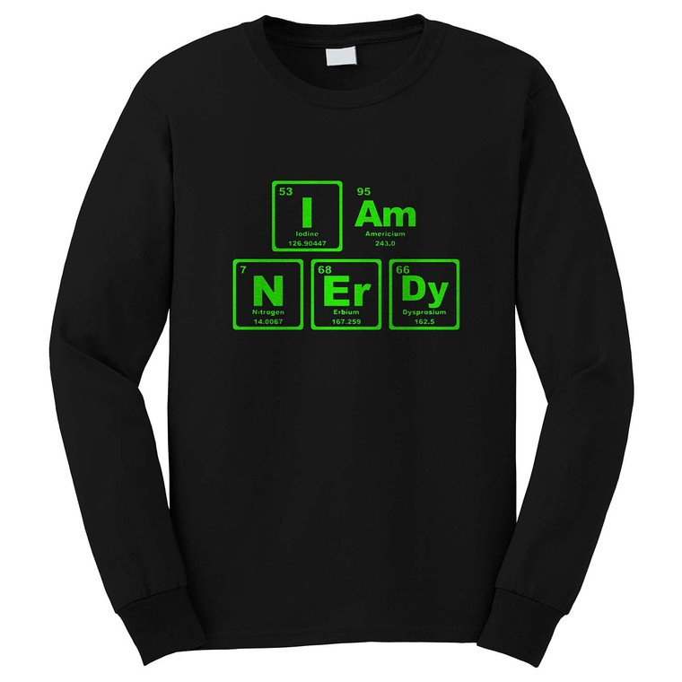 I AM NERDY PERIODICALLY Long Sleeve T-Shirt I AM NERDY PERIODICALLY Long Sleeve T-Shirt