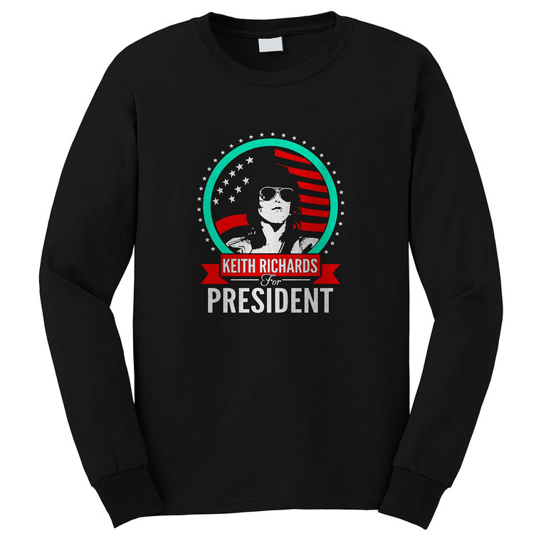KEITH RICHARDS FOR PRESIDENT MUSIC Long Sleeve T-Shirt KEITH RICHARDS FOR PRESIDENT MUSIC Long Sleeve T-Shirt