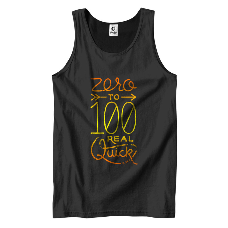 0 TO 100 REAL QUICK Men's Tank Top 0 TO 100 REAL QUICK Men's Tank Top