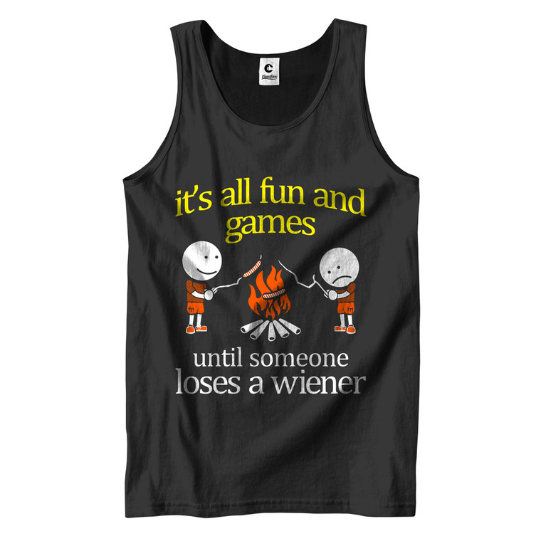 IT'S ALL FUN AND GAMES TIL SOMEONES LOSES A WIENER Men's Tank Top