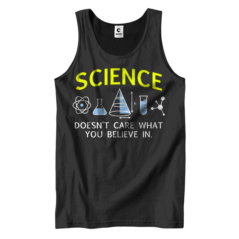 SCIENCE DOESN'T CARE WHAT YOU BELIEVE Men's Tank Top SCIENCE DOESN'T CARE WHAT YOU BELIEVE Men's Tank Top