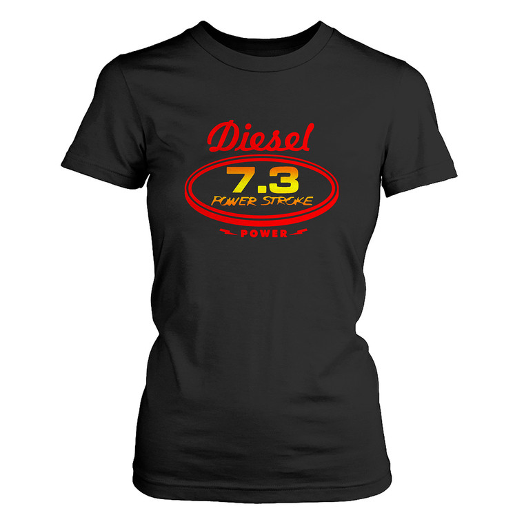 DIESEL POWER 7.3 L Women's T-Shirt