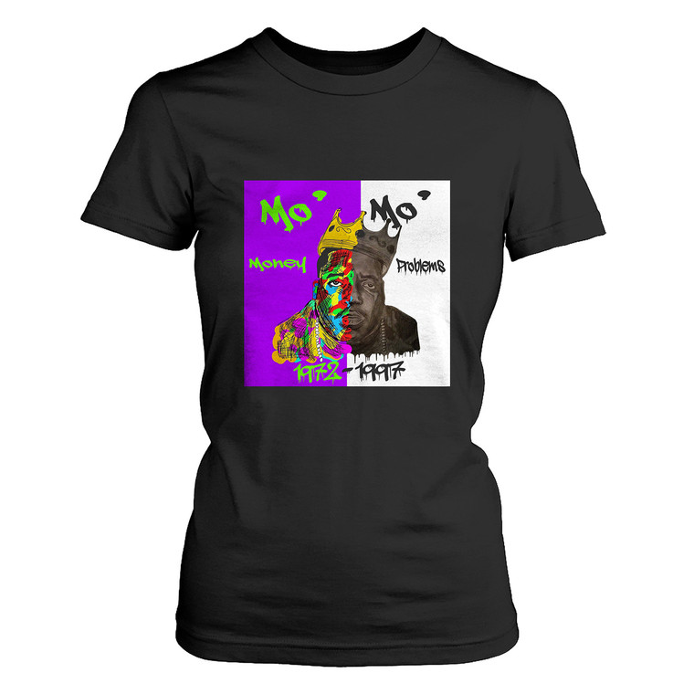THE NOTORIOUS BIG MO MONEY MO PROBLEMS Women's T-Shirt THE NOTORIOUS BIG MO MONEY MO PROBLEMS Women's T-Shirt