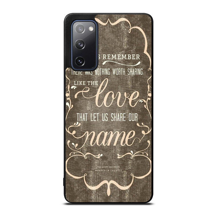 THE AVETT BROTHERS QUOTES Samsung Galaxy S20 FE Case