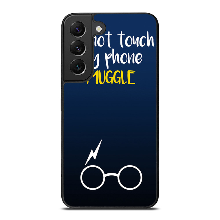 HARRY POTTER MUGGLE DO NOT TOUCH MY PHONE Samsung Galaxy S22 Plus Case