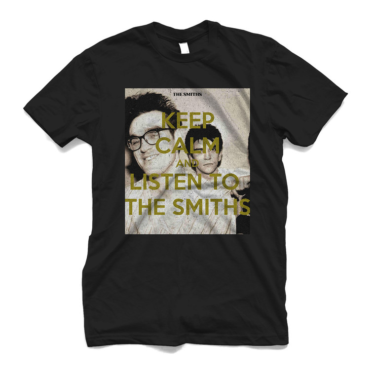 KEEP CALM AND LISTEN TO THE SMITHS ROCK BAND Men's T-Shirt