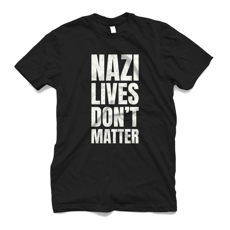 NAZI LIVES DONT MATTER 2 Men's T-Shirt